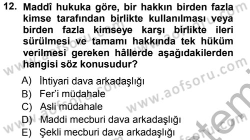 Medeni Usul Hukuku Dersi 2012 - 2013 Yılı (Vize) Ara Sınav Soruları 12. Soru