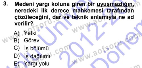 Medeni Usul Hukuku Dersi 2012 - 2013 Yılı (Final) Dönem Sonu Sınav Soruları 3. Soru