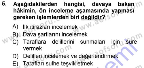 Medeni Usul Hukuku Dersi 2012 - 2013 Yılı (Final) Dönem Sonu Sınav Soruları 5. Soru