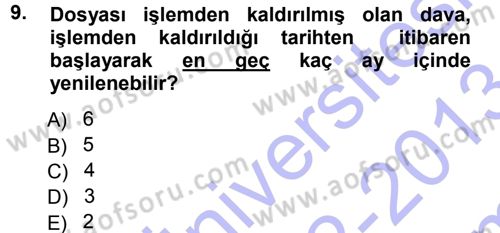 Medeni Usul Hukuku Dersi 2012 - 2013 Yılı (Final) Dönem Sonu Sınav Soruları 9. Soru