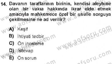 Medeni Usul Hukuku Dersi 2012 - 2013 Yılı Tek Ders Sınav Soruları 14. Soru