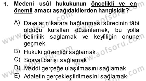 Medeni Usul Hukuku Dersi 2013 - 2014 Yılı (Vize) Ara Sınav Soruları 1. Soru