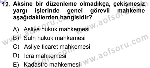 Medeni Usul Hukuku Dersi 2013 - 2014 Yılı (Vize) Ara Sınav Soruları 12. Soru