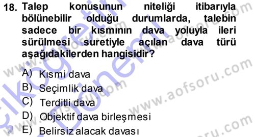 Medeni Usul Hukuku Dersi 2013 - 2014 Yılı (Vize) Ara Sınav Soruları 18. Soru