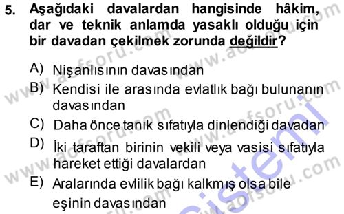 Medeni Usul Hukuku Dersi 2013 - 2014 Yılı (Vize) Ara Sınav Soruları 5. Soru