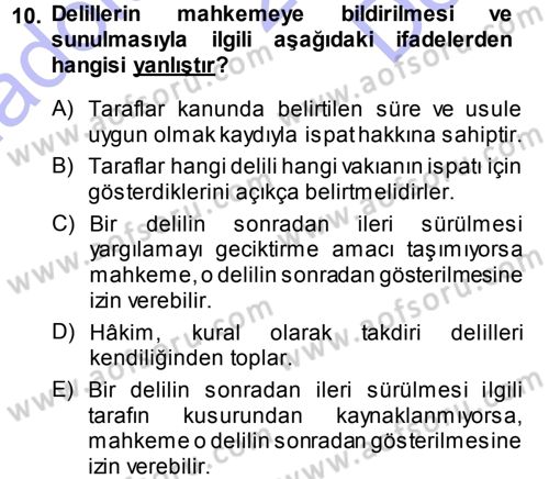Medeni Usul Hukuku Dersi 2013 - 2014 Yılı (Final) Dönem Sonu Sınav Soruları 10. Soru