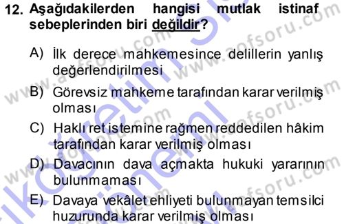 Medeni Usul Hukuku Dersi 2013 - 2014 Yılı (Final) Dönem Sonu Sınav Soruları 12. Soru