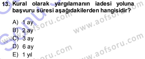 Medeni Usul Hukuku Dersi 2013 - 2014 Yılı (Final) Dönem Sonu Sınav Soruları 13. Soru