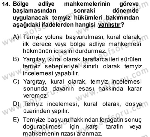 Medeni Usul Hukuku Dersi 2013 - 2014 Yılı (Final) Dönem Sonu Sınav Soruları 14. Soru