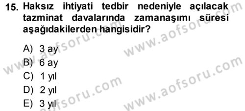 Medeni Usul Hukuku Dersi 2013 - 2014 Yılı (Final) Dönem Sonu Sınav Soruları 15. Soru