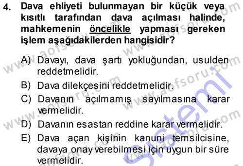Medeni Usul Hukuku Dersi 2013 - 2014 Yılı (Final) Dönem Sonu Sınav Soruları 4. Soru