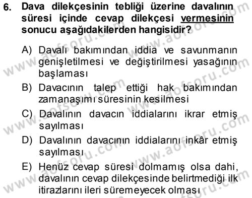 Medeni Usul Hukuku Dersi 2013 - 2014 Yılı (Final) Dönem Sonu Sınav Soruları 6. Soru