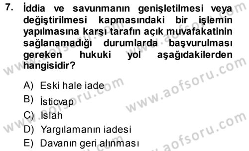 Medeni Usul Hukuku Dersi 2013 - 2014 Yılı (Final) Dönem Sonu Sınav Soruları 7. Soru
