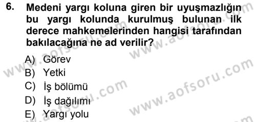 Medeni Usul Hukuku Dersi 2013 - 2014 Yılı Tek Ders Sınav Soruları 6. Soru