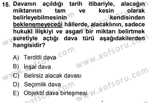 Medeni Usul Hukuku Dersi 2014 - 2015 Yılı (Vize) Ara Sınav Soruları 15. Soru