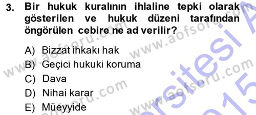 Medeni Usul Hukuku Dersi 2014 - 2015 Yılı (Vize) Ara Sınav Soruları 3. Soru