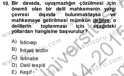Medeni Usul Hukuku Dersi 2014 - 2015 Yılı (Final) Dönem Sonu Sınav Soruları 10. Soru
