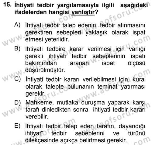 Medeni Usul Hukuku Dersi 2014 - 2015 Yılı (Final) Dönem Sonu Sınav Soruları 15. Soru