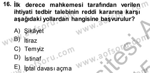 Medeni Usul Hukuku Dersi 2014 - 2015 Yılı (Final) Dönem Sonu Sınav Soruları 16. Soru