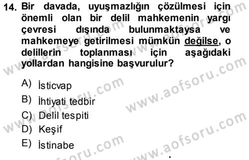 Medeni Usul Hukuku Dersi 2014 - 2015 Yılı Tek Ders Sınav Soruları 14. Soru