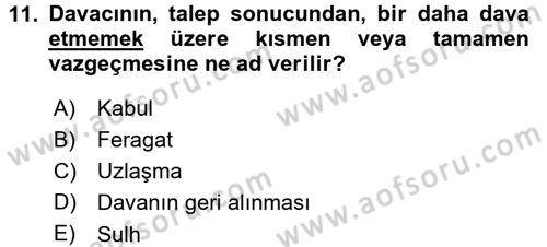Medeni Usul Hukuku Dersi 2015 - 2016 Yılı (Final) Dönem Sonu Sınav Soruları 11. Soru