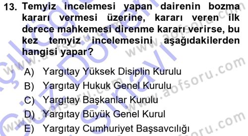 Medeni Usul Hukuku Dersi 2015 - 2016 Yılı (Final) Dönem Sonu Sınav Soruları 13. Soru