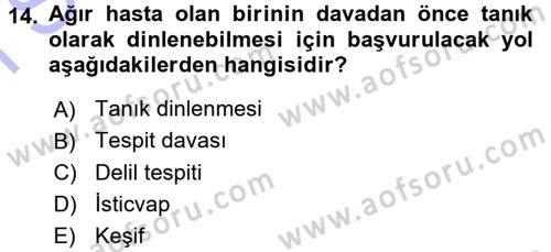 Medeni Usul Hukuku Dersi 2015 - 2016 Yılı (Final) Dönem Sonu Sınav Soruları 14. Soru
