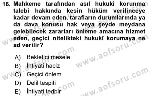 Medeni Usul Hukuku Dersi 2015 - 2016 Yılı (Final) Dönem Sonu Sınav Soruları 16. Soru