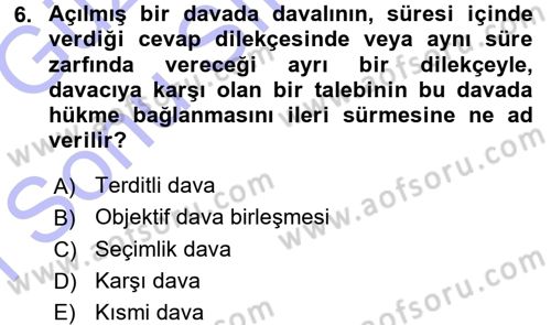 Medeni Usul Hukuku Dersi 2015 - 2016 Yılı (Final) Dönem Sonu Sınav Soruları 6. Soru