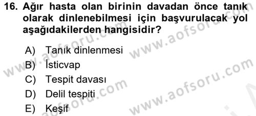 Medeni Usul Hukuku Dersi 2015 - 2016 Yılı Tek Ders Sınav Soruları 16. Soru