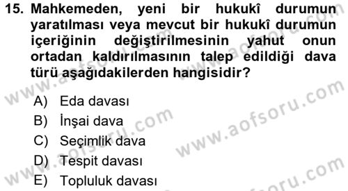 Medeni Usul Hukuku Dersi 2016 - 2017 Yılı (Vize) Ara Sınav Soruları 15. Soru