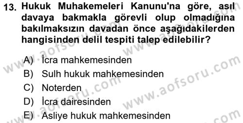 Medeni Usul Hukuku Dersi 2016 - 2017 Yılı (Final) Dönem Sonu Sınav Soruları 13. Soru