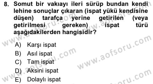 Medeni Usul Hukuku Dersi 2016 - 2017 Yılı (Final) Dönem Sonu Sınav Soruları 8. Soru