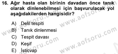 Medeni Usul Hukuku Dersi 2017 - 2018 Yılı 3 Ders Sınav Soruları 16. Soru