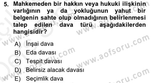 Medeni Usul Hukuku Dersi 2017 - 2018 Yılı 3 Ders Sınav Soruları 5. Soru