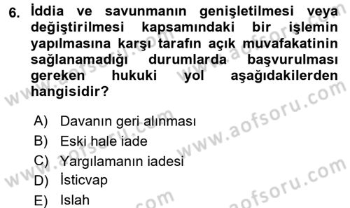 Medeni Usul Hukuku Dersi 2017 - 2018 Yılı 3 Ders Sınav Soruları 6. Soru