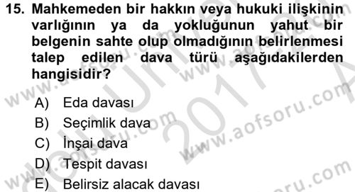 Medeni Usul Hukuku Dersi 2017 - 2018 Yılı (Vize) Ara Sınav Soruları 15. Soru