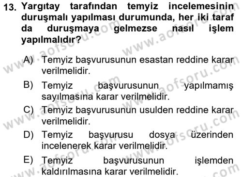 Medeni Usul Hukuku Dersi 2017 - 2018 Yılı (Final) Dönem Sonu Sınav Soruları 13. Soru