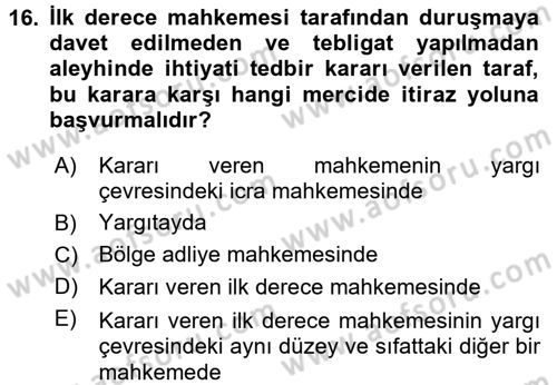 Medeni Usul Hukuku Dersi 2017 - 2018 Yılı (Final) Dönem Sonu Sınav Soruları 16. Soru