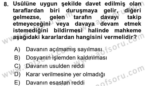 Medeni Usul Hukuku Dersi 2017 - 2018 Yılı (Final) Dönem Sonu Sınav Soruları 8. Soru