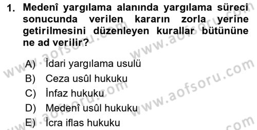 Medeni Usul Hukuku Dersi 2018 - 2019 Yılı (Final) Dönem Sonu Sınav Soruları 1. Soru