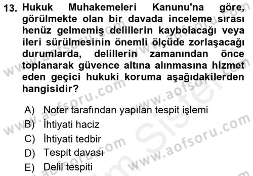 Medeni Usul Hukuku Dersi 2018 - 2019 Yılı (Final) Dönem Sonu Sınav Soruları 13. Soru