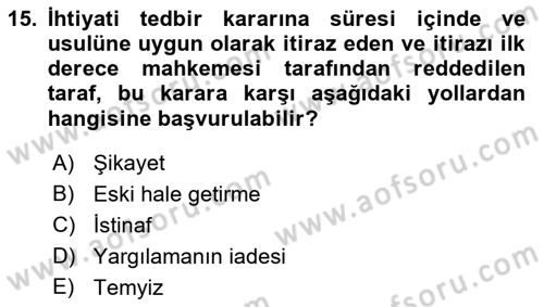 Medeni Usul Hukuku Dersi 2018 - 2019 Yılı (Final) Dönem Sonu Sınav Soruları 15. Soru