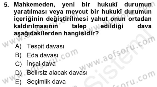 Medeni Usul Hukuku Dersi 2018 - 2019 Yılı (Final) Dönem Sonu Sınav Soruları 5. Soru