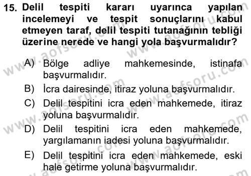 Medeni Usul Hukuku Dersi 2018 - 2019 Yılı Yaz Okulu Sınav Soruları 15. Soru