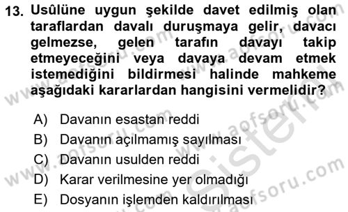 Medeni Usul Hukuku Dersi 2019 - 2020 Yılı (Final) Dönem Sonu Sınav Soruları 13. Soru