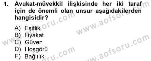 Avukatlık Ve Noterlik Hukuku Dersi 2012 - 2013 Yılı (Vize) Ara Sınav Soruları 1. Soru