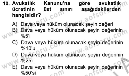 Avukatlık Ve Noterlik Hukuku Dersi 2012 - 2013 Yılı (Vize) Ara Sınav Soruları 10. Soru