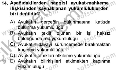 Avukatlık Ve Noterlik Hukuku Dersi 2012 - 2013 Yılı (Vize) Ara Sınav Soruları 14. Soru