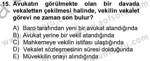 Avukatlık Ve Noterlik Hukuku Dersi 2012 - 2013 Yılı (Vize) Ara Sınav Soruları 15. Soru